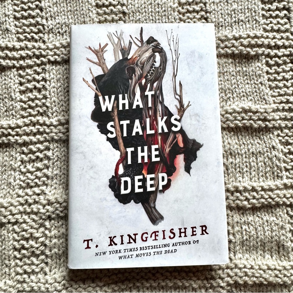 What Stalks the Deep by T. Kingfisher